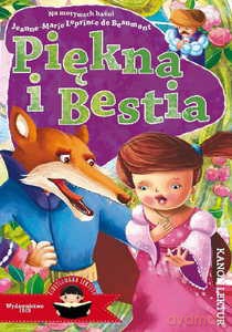 Piękna i Bestia, na podst. tekstu J.-M. Leprince de Beaumon (ilustrowana lektura) [KSIĄŻKA]