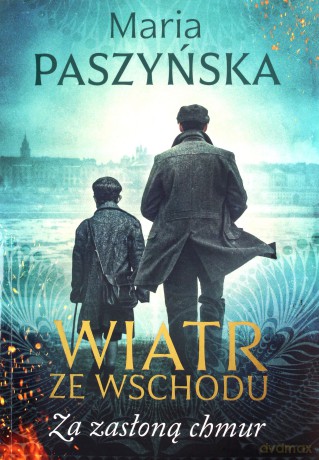 Wiatr ze wschodu. Za zasłoną chmur - Maria Paszyńska [KSIĄŻKA]