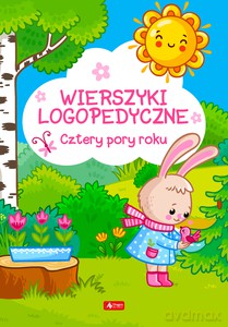Wierszyki logopedyczne. Cztery pory roku [KSIĄŻKA]