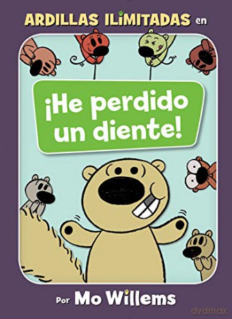 !He Perdido Un Diente! (Spanish Edition) (Unlimited Squirrels) - Mo Willems [KSIĄŻKA]