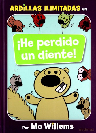 !He Perdido Un Diente! (Spanish Edition) (Unlimited Squirrels) - Mo Willems [KSIĄŻKA]
