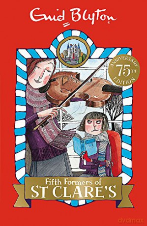 08: Fifth Formers of St Clare's St Clare's: Book 8 - Enid Blyton [KSIĄŻKA]