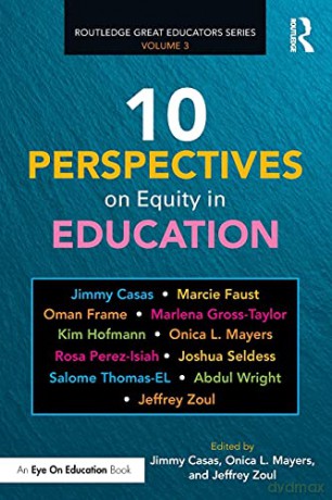 10 Perspectives on Equity in Education Routledge Great Educators Series - Jimmy Casas [KSIĄŻKA]