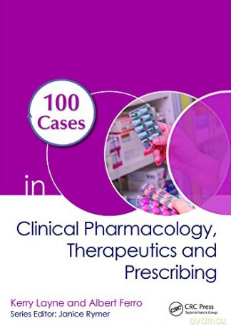 100 Cases in Clinical Pharmacology, Therapeutics and Prescribing - Kerry Layne [KSIĄŻKA]