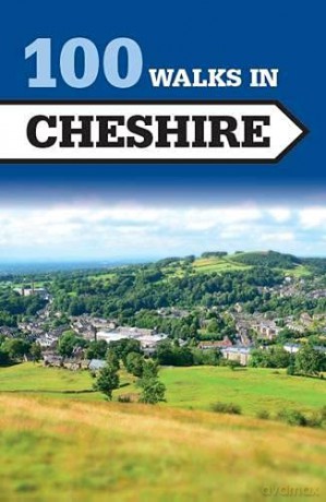 100 Walks in Cheshire - Crowood Press UK [KSIĄŻKA]