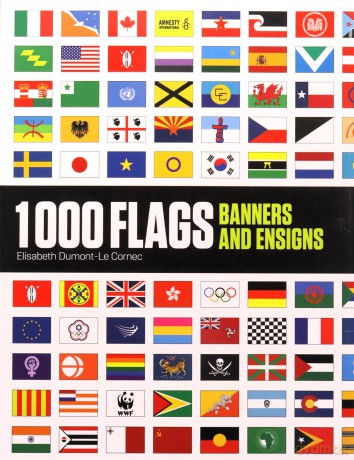 1000 Flags: Banners and Ensigns - Elisabeth Dumont-Le Cornec [KSIĄŻKA]