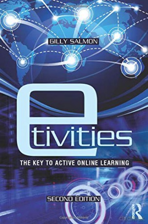 E-Tivities: The Key To Active Online Learning - Gilly Salmon [KSIĄŻKA]