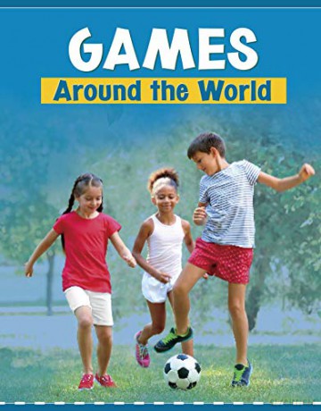 Games Around the World (Customs Around the World) - Lindsay Shaffer [KSIĄŻKA]