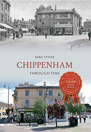 Chippenham Through Time - Mike Stone [KSIĄŻKA]