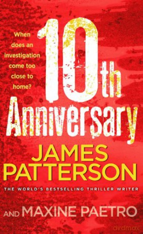 10th Anniversary: An investigation too close to home Women's Murder Club 10 - James Patterson [KSIĄŻKA]