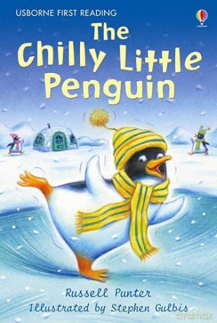 The Chilly Little Penguin (Usborne First Reading: Level 2) - Russell Punter [KSIĄŻKA]