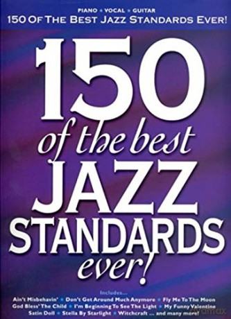 150 of the Best Jazz Standards Ever Pvg - Divers Auteurs [KSIĄŻKA]