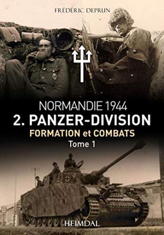 2.Panzerdivision en Normandie Tome 1: Juin-juillet 1944 - Deprun Frederic [KSIĄŻKA]