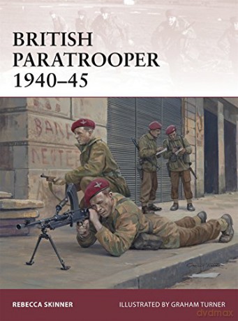 British Paratrooper 1940-45: 174 (Warrior) - Rebecca Skinner [KSIĄŻKA]