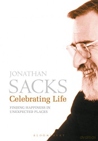 Celebrating Life: Finding Happiness In Unexpected Places - Sir Jonathan Sacks [KSIĄŻKA]