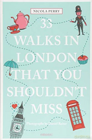 33 Walks in London That You Shouldn't Miss 111 Places/Shops: 111 Places/111 Shops - Nicola Perry [KSIĄŻKA]