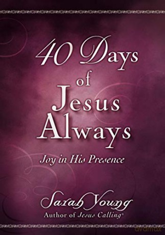 40 Days of Jesus Always: Joy in His Presence - Sarah Young [KSIĄŻKA]