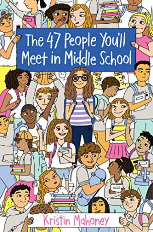 47 People You'll Meet in Middle School - Kristin Mahoney [KSIĄŻKA]
