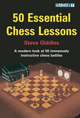 50 Essential Chess Lessons - Stephen Giddins [KSIĄŻKA]