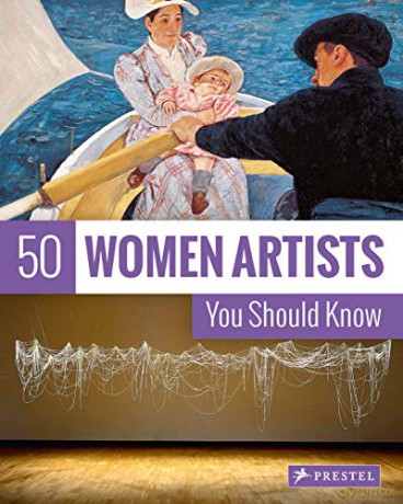 50 Women Artists You Should Know - Christiane Weidemann [KSIĄŻKA]