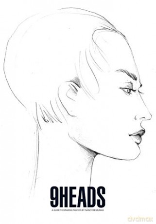 9 Heads: A Guide to Drawing Fashion by Nancy Riegelman - Nancy Riegelman [KSIĄŻKA]