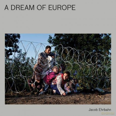 A A Dream Of Europe - Jacob Ehrbahn [KSIĄŻKA]