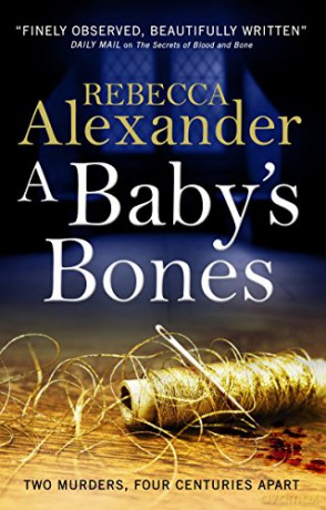 A Baby's Bones: 1 Sage Westfield - Rebecca Alexander [KSIĄŻKA]
