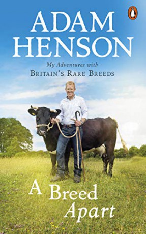 A Breed Apart: My Adventures with Britain's Rare Breeds - Adam Henson [KSIĄŻKA]