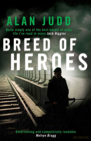 A Breed of Heroes - Alan Judd [KSIĄŻKA]