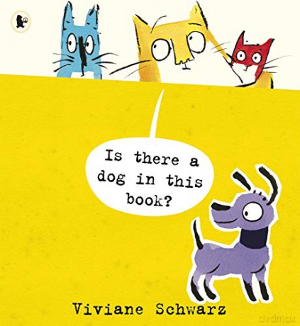 Is There A Dog In This Book - Silvia Viviane Schwarz [KSIĄŻKA]