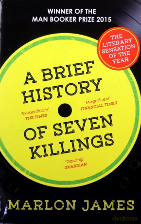 A Brief History of Seven Killings: WINNER of the Man Booker Prize 2015 - Marlon James [KSIĄŻKA]