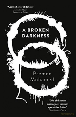 A Broken Darkness Beneath the Rising, Book 2 Beneath the Rising, 2: Volume 2 - Premee Mohamed [KSIĄŻKA]
