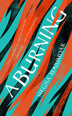 A Burning: The most electrifying debut of 2021 - Megha Majumdar [KSIĄŻKA]