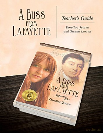 A Buss From Lafayette Teacher's Guide - Sienna Larson Dorothea Jensen [KSIĄŻKA]