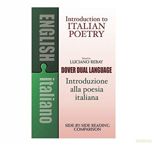 Introduction To Italian Poetry: A Dual-Language Book (Dover Dual Language Italian) - Luciano Rebay [KSIĄŻKA]