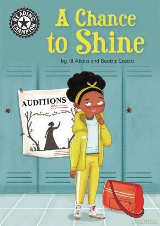 A Chance to Shine: Independent Reading 18 Reading Champion - Jill Atkins [KSIĄŻKA]