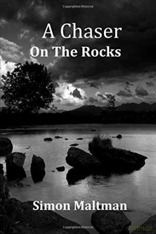 A Chaser on the Rocks - Simon Maltman [KSIĄŻKA]