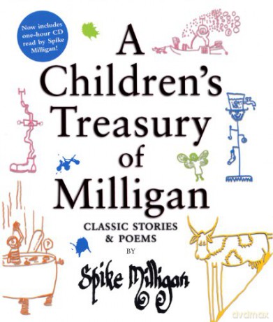 A Children's Treasury Of Milligan: Classic Stories And Poems: Classic Stories And Poems By Spike Milligan - Spike Milligan [KSIĄŻKA]