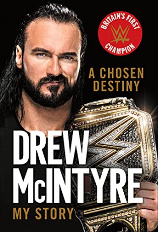 A Chosen Destiny: My Story - Drew McIntyre [KSIĄŻKA]