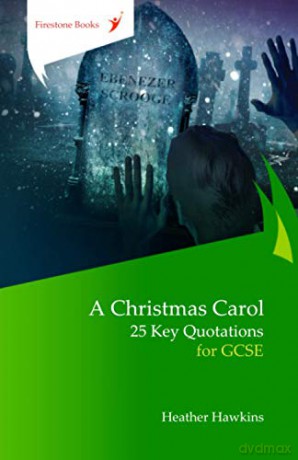 A Christmas Carol: 25 Key Quotations for GCSE - Heather Hawkins [KSIĄŻKA]