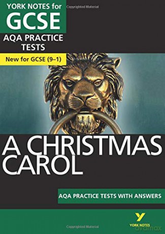 A Christmas Carol: AQA Practice Tests with answers York Notes - Beth Kemp [KSIĄŻKA]