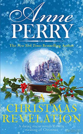 A Christmas Revelation Christmas Novella 16 - Anne Perry [KSIĄŻKA]
