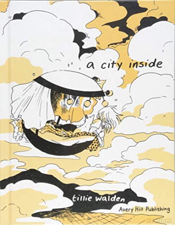 A City Inside: Hardcover Edition - Tillie Walden [KSIĄŻKA]