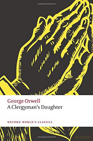 A Clergyman's Daughter Oxford World's Classics - George Orwell [KSIĄŻKA]