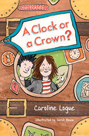 A Clock or a Crown Suitcases - Caroline Logue [KSIĄŻKA]