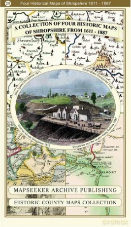 A Collection of Four Historic Maps of Shropshire from 1611 - 1887 Historic English Counties Maps Collection [KSIĄŻKA]