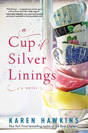 A Cup of Silver Linings, 2 Dove Pond - Karen Hawkins [KSIĄŻKA]