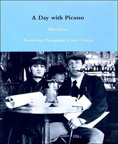 A Day with Picasso The MIT Press - Billy Klüver [KSIĄŻKA]
