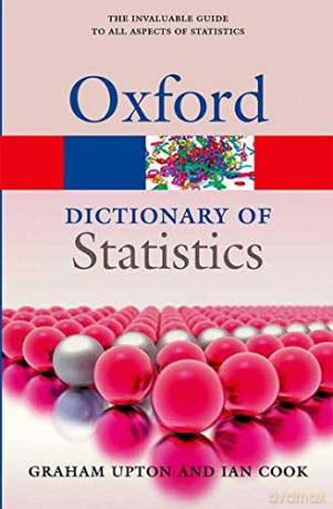 A Dictionary of Statistics 3e 3/e Oxford Quick Reference - Graham Upton [KSIĄŻKA]