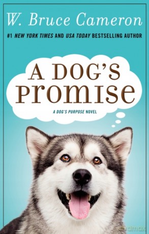 A Dog's Promise: 3 Dog's Purpose - W. Bruce Cameron [KSIĄŻKA]